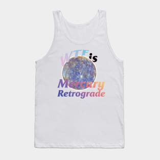 Mercury retrograde Tank Top